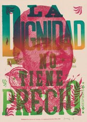 "P/A La Dignidad no tiene precio", Author Test Print - unique piece, 2020